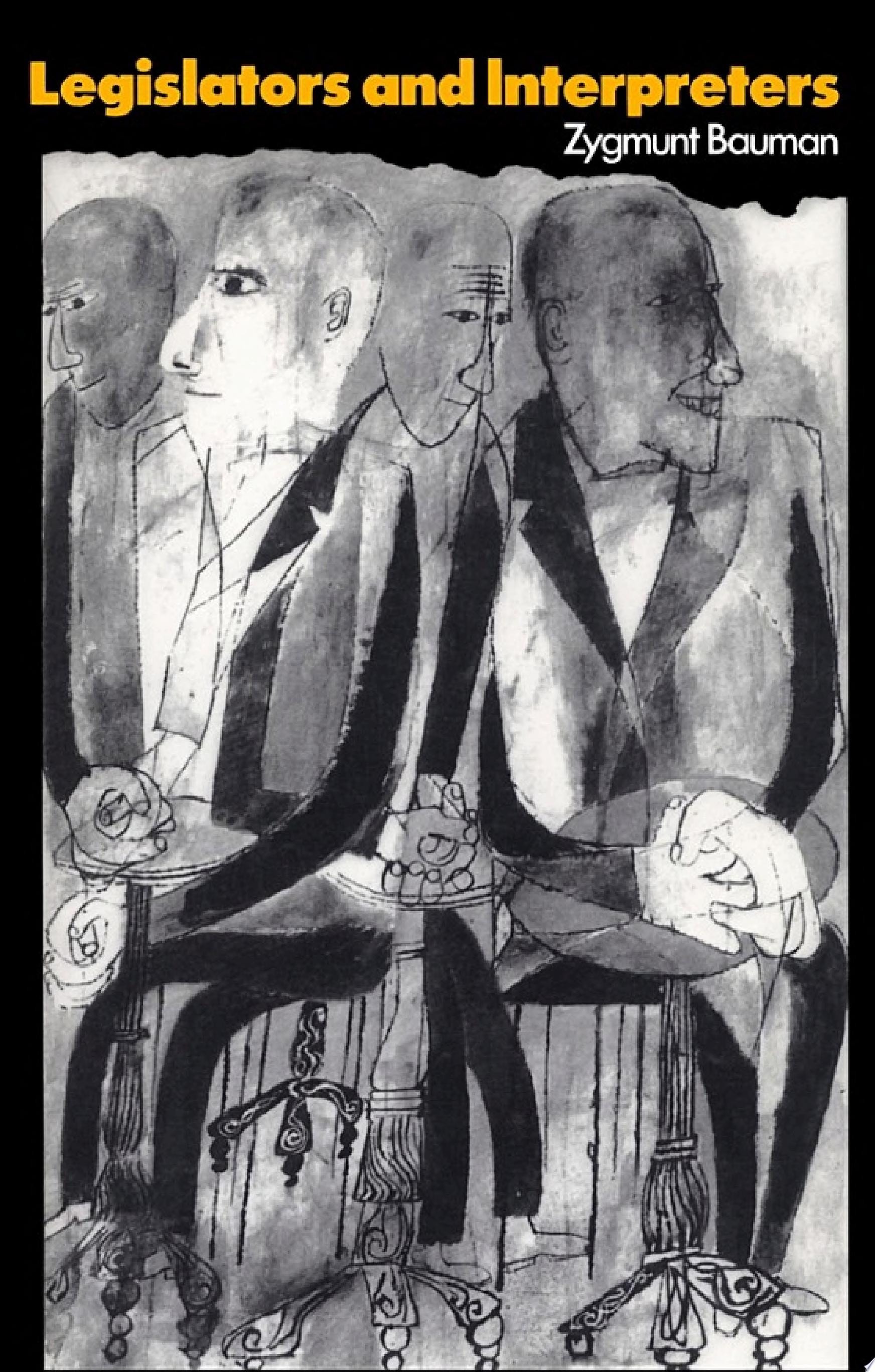 Legislators and Interpreters On Modernity, Post-Modernity and Intellectuals
