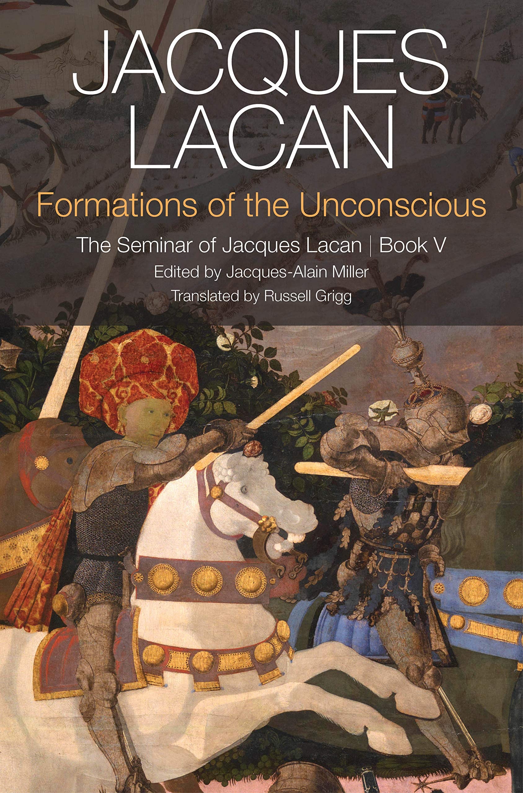 Formations of the Unconscious The Seminar of Jacques Lacan, Book V
