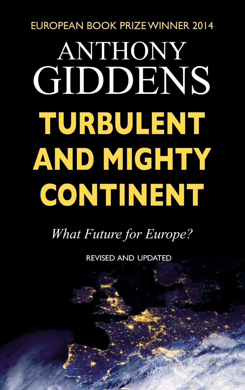 Turbulent and Mighty Continent What Future for Europe?