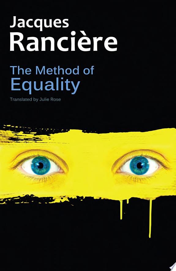 The Method of Equality Interviews with Laurent Jeanpierre and Dork Zabunyan