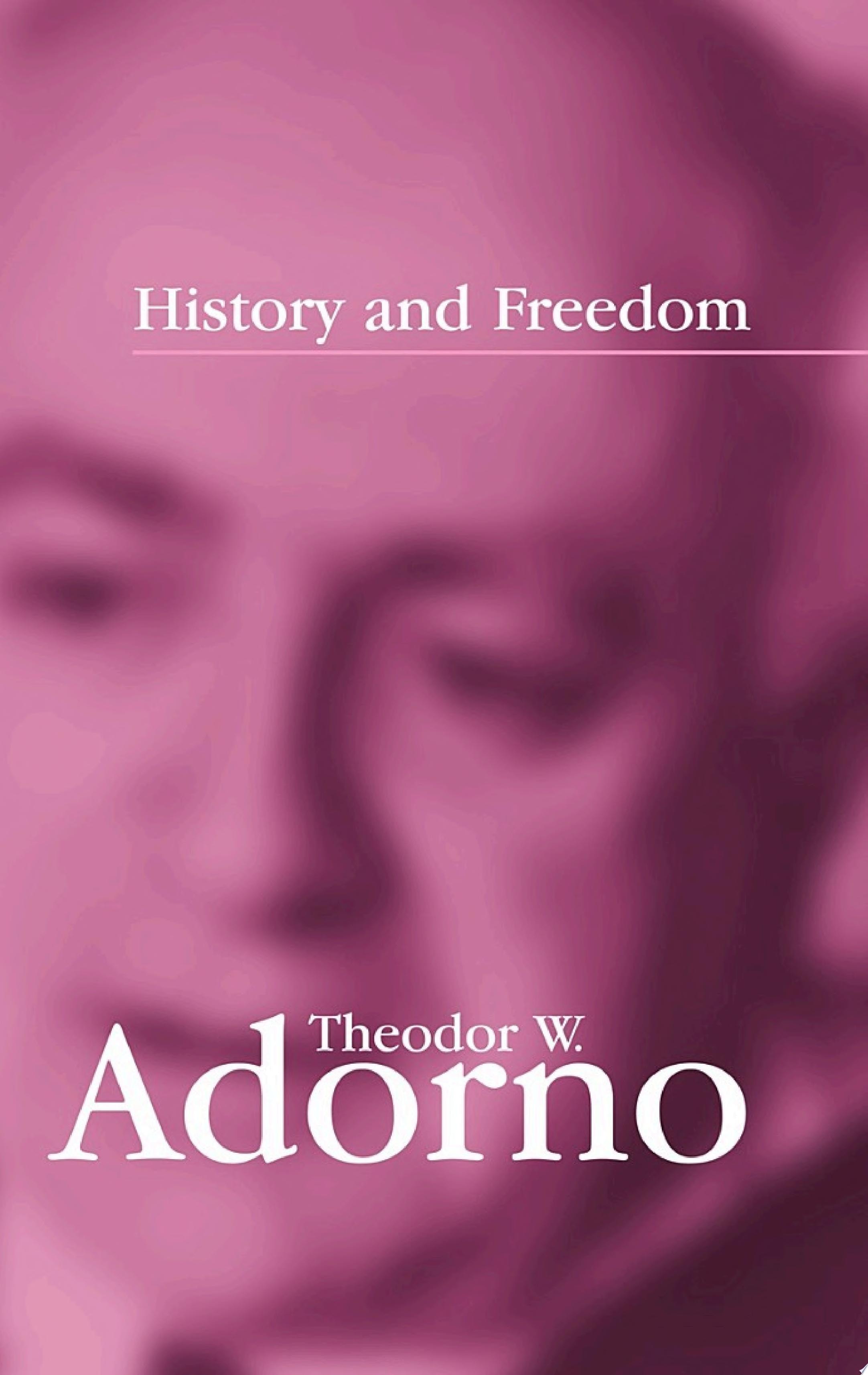 History and Freedom Lectures 1964-1965