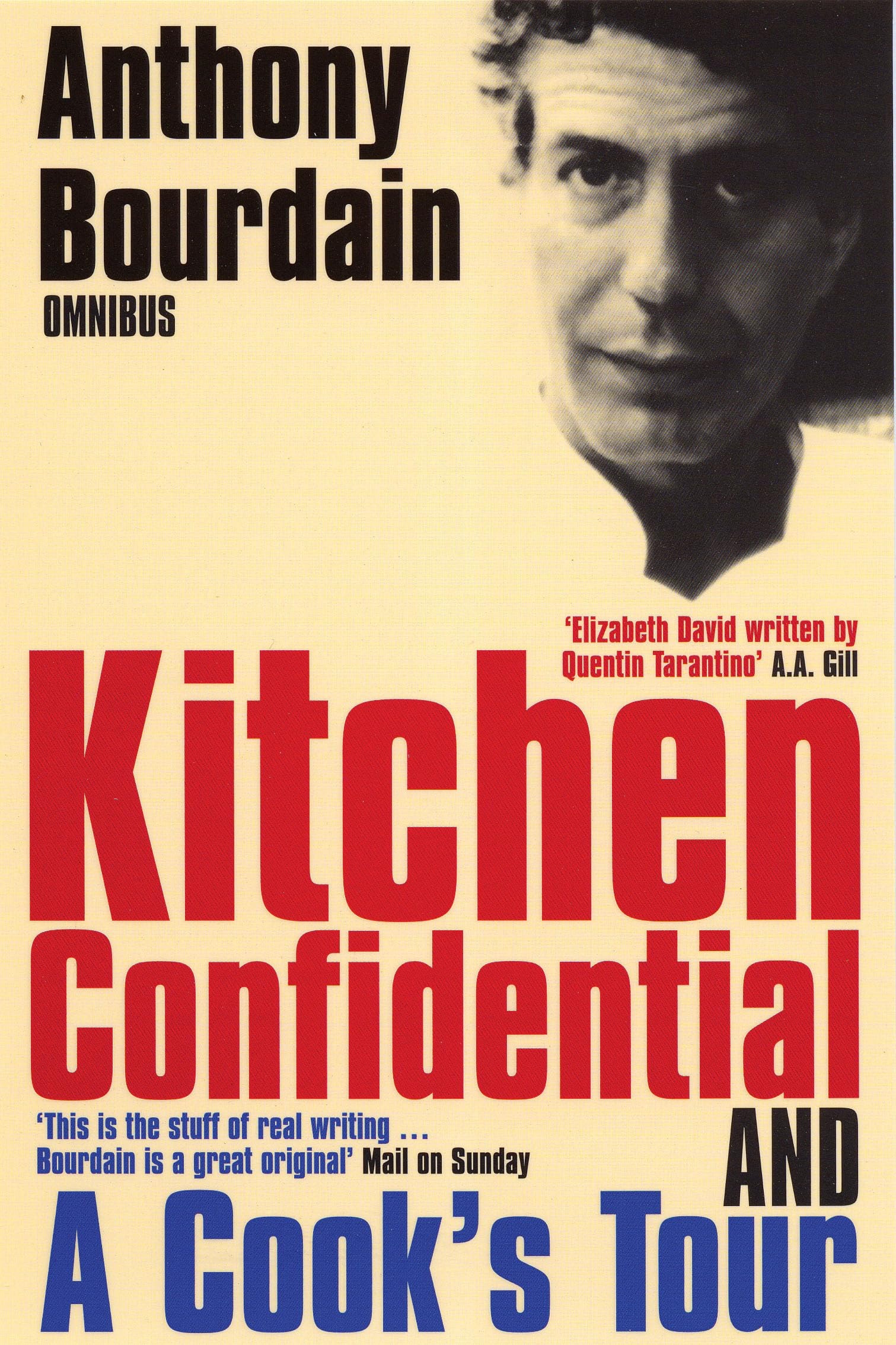Anthony Bourdain Omnibus Kitchen Confidential; A Cook's Tour