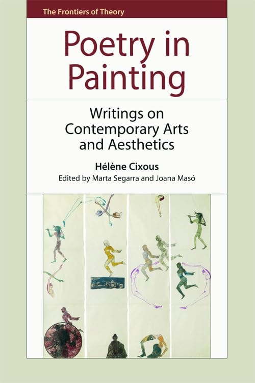 Poetry in Painting Writings on Contemporary Arts and Aesthetics