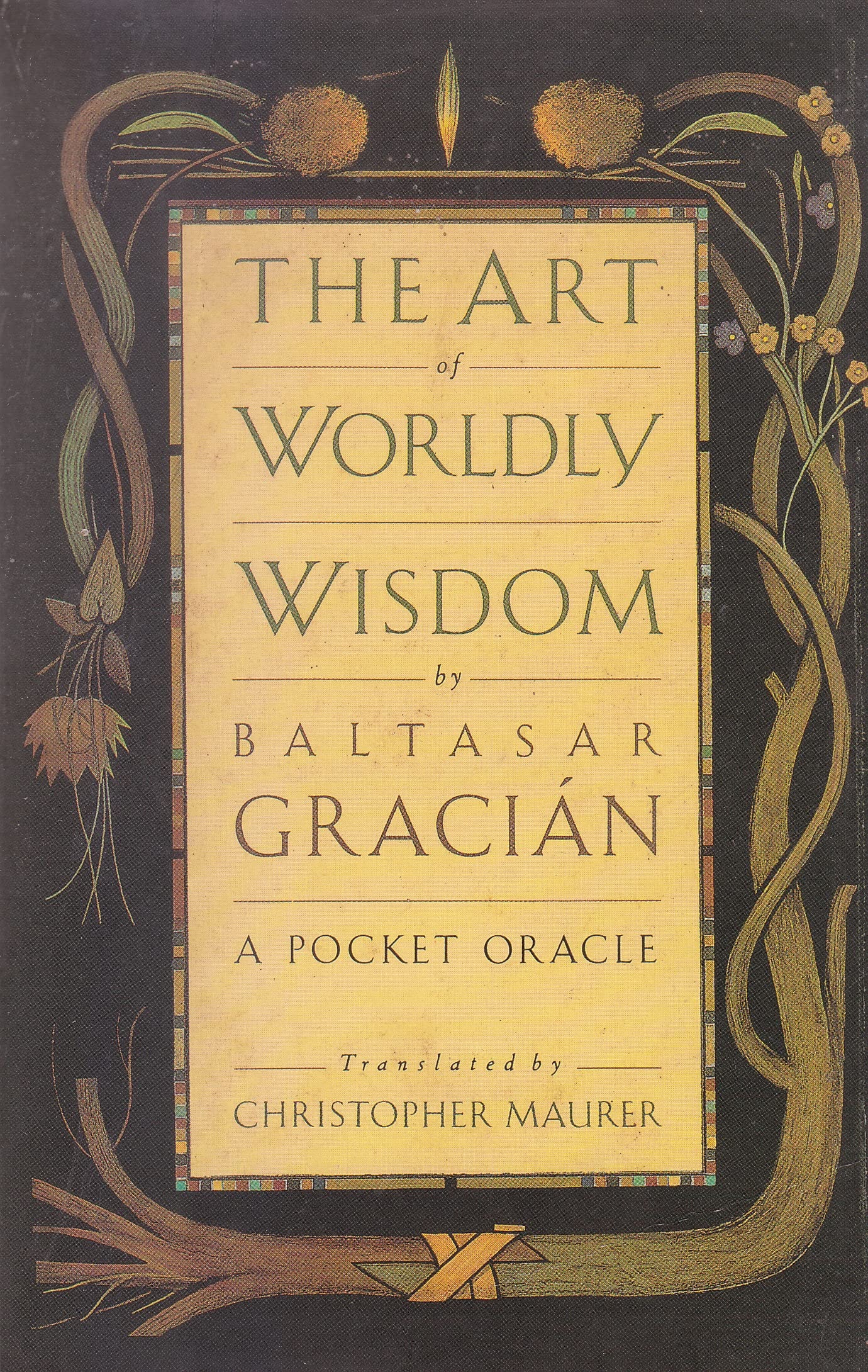 The Art of Worldly Wisdom A Pocket Oracle