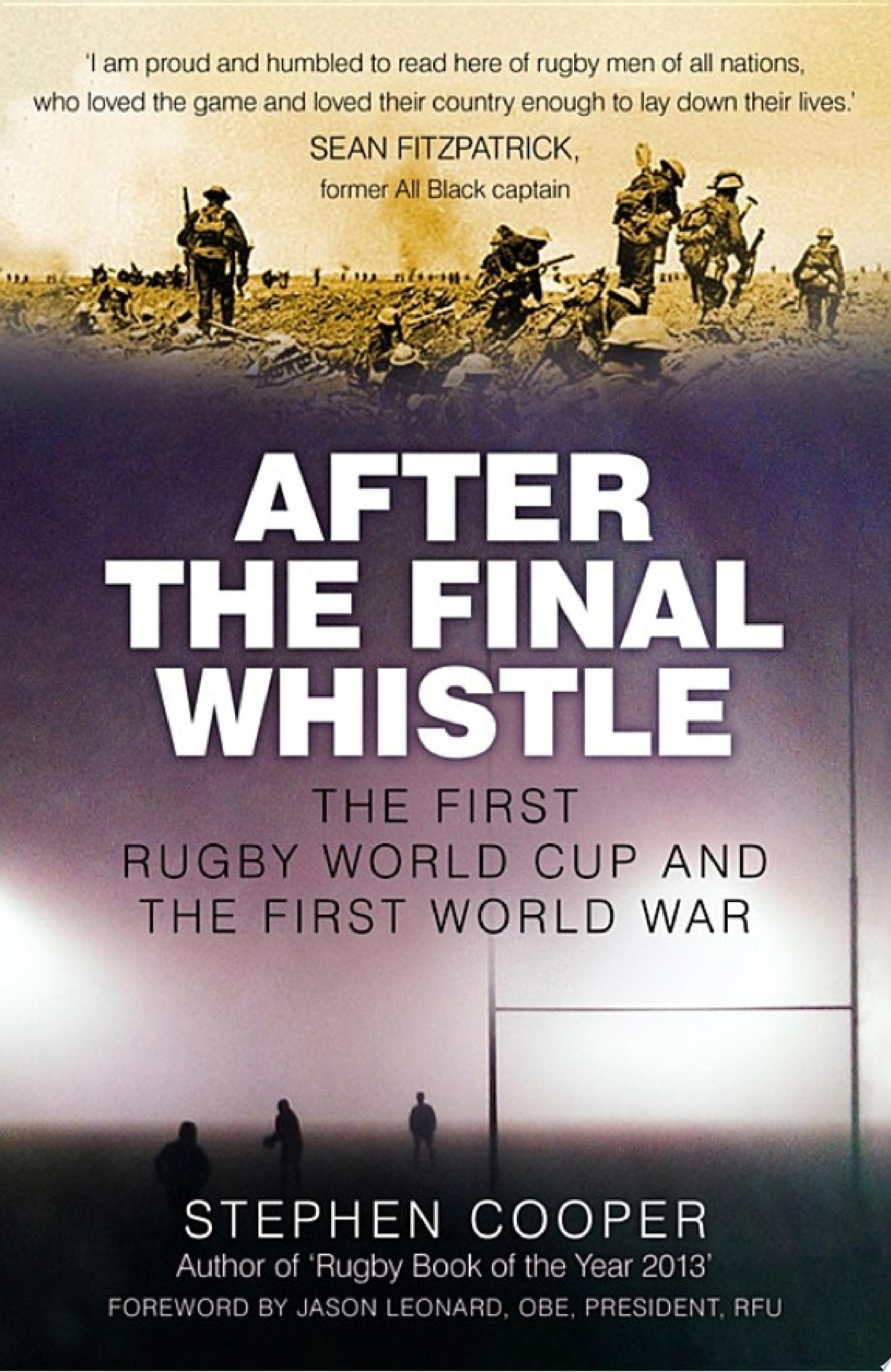 After the Final Whistle The First Rugby World Cup and the First World War