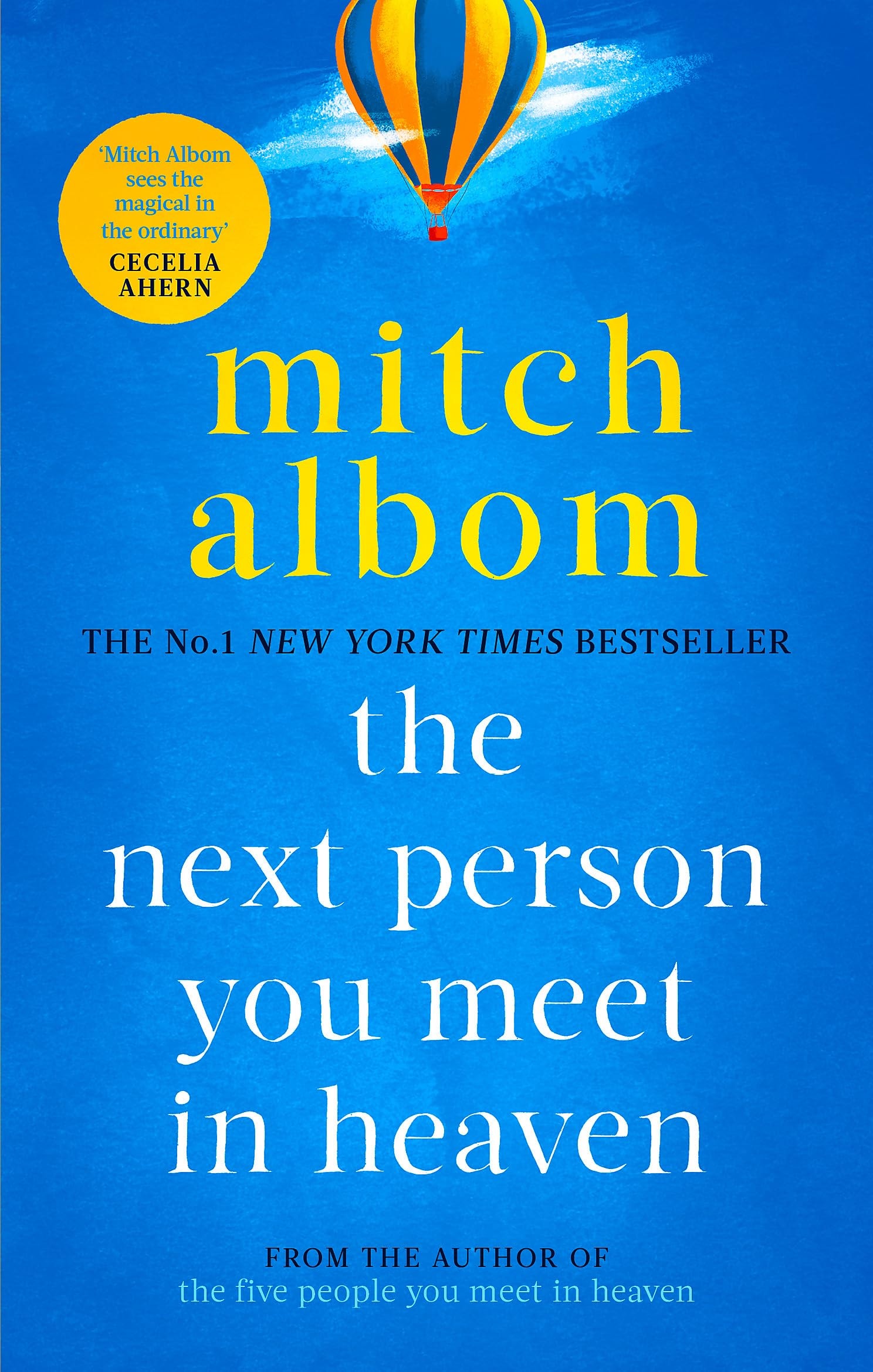 The Next Person You Meet in Heaven A Gripping and Life-Affirming Novel from a Globally Bestselling Author