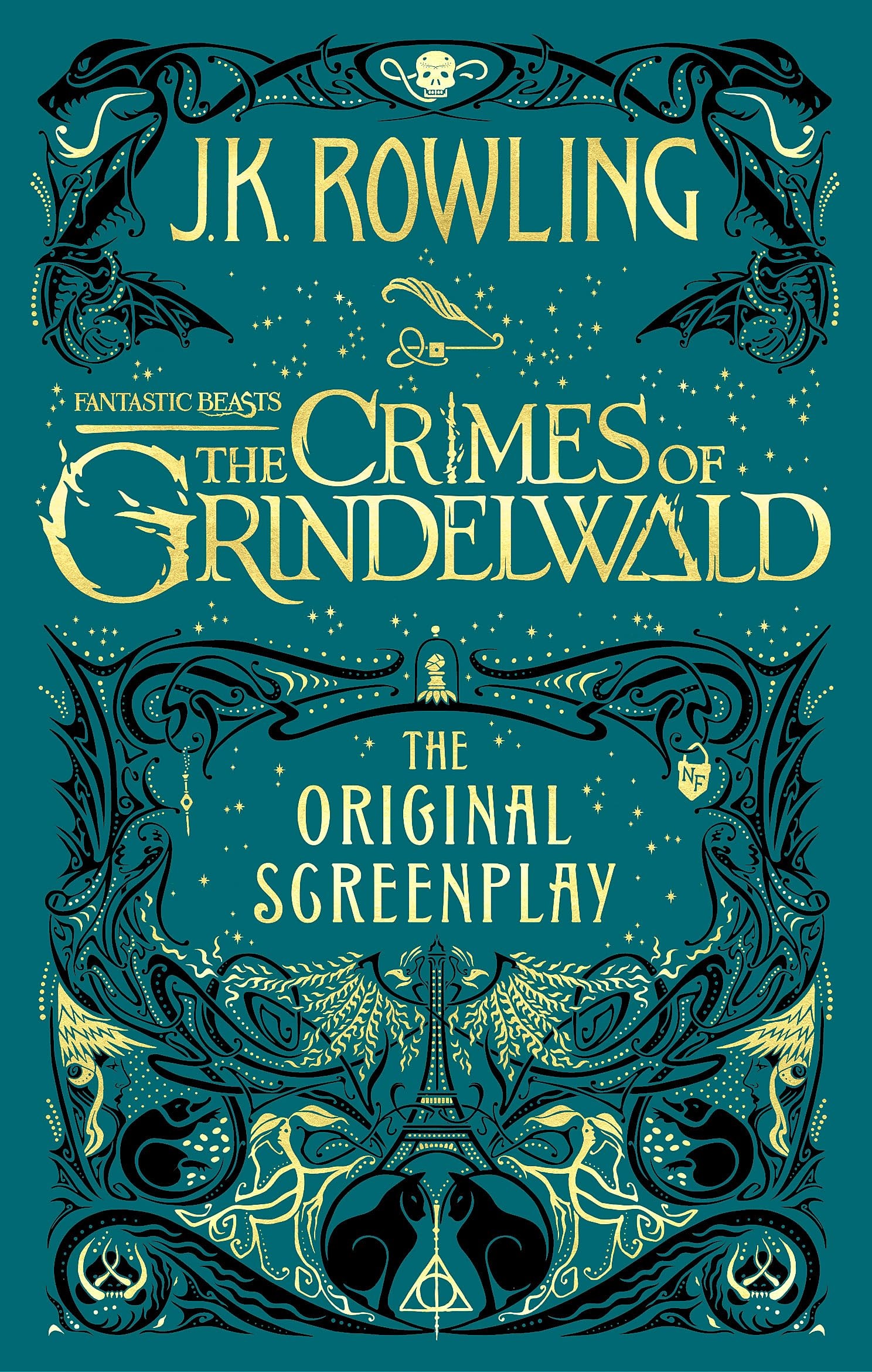 Fantastic Beasts The Crimes of Grindelwald : the Original Screenplay