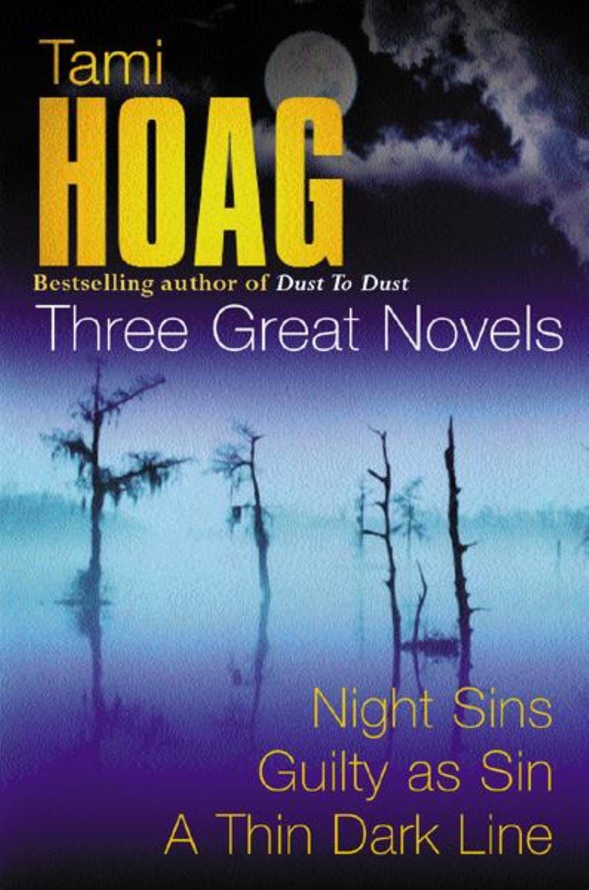 Three Great Novels Night Sins; Guilty As Sin; a Thin Dark Line