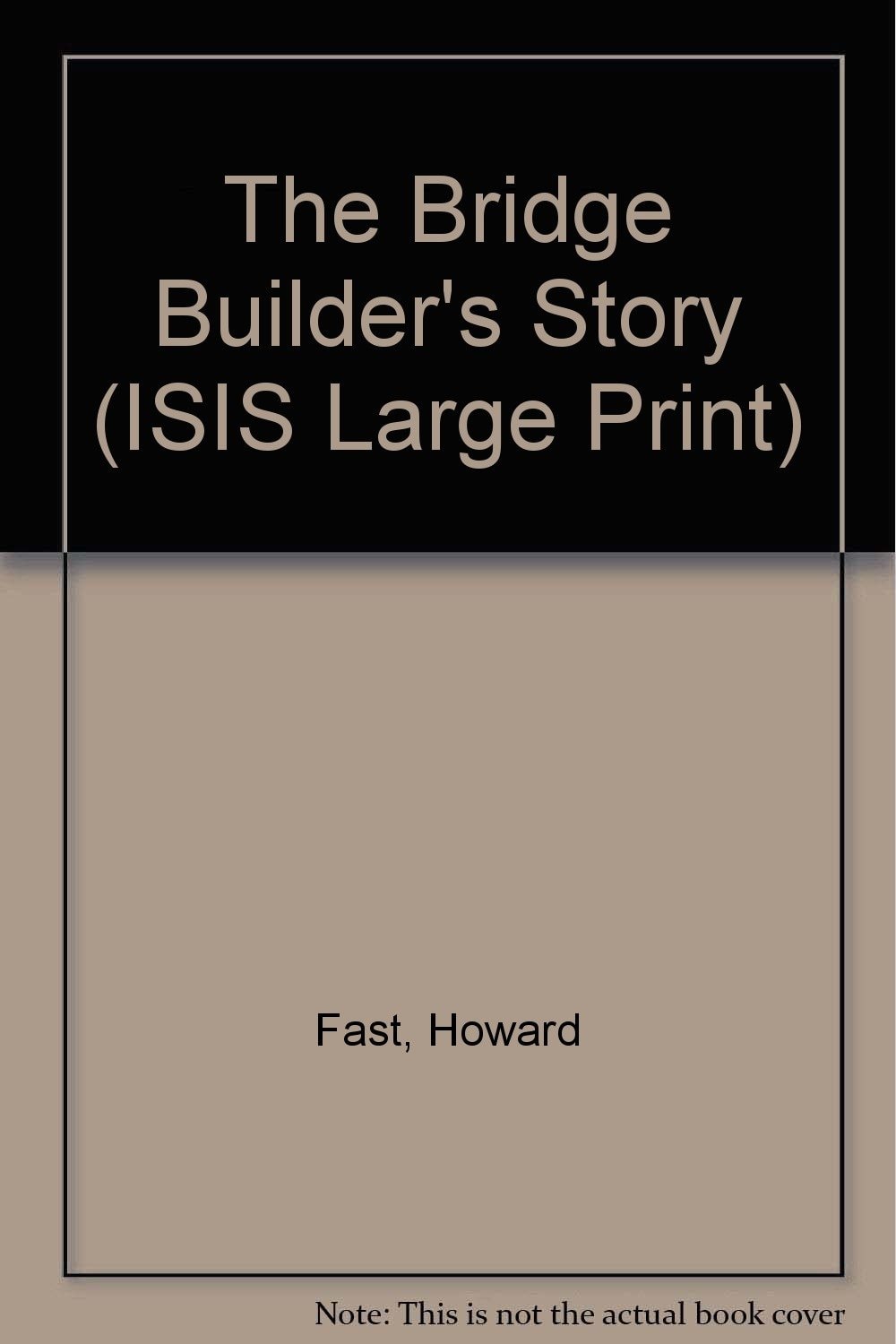 The Bridge Builder's Story
