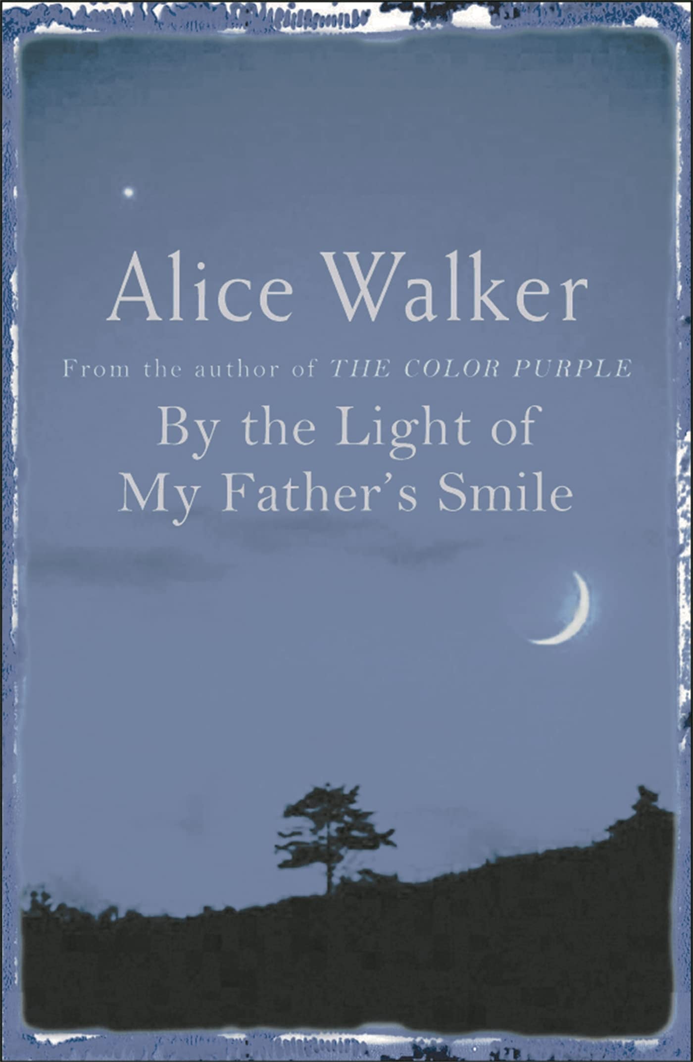 By the Light of My Father's Smile A Story of Requited Love, Crossing Over, and the Sexual Healing of the Soul