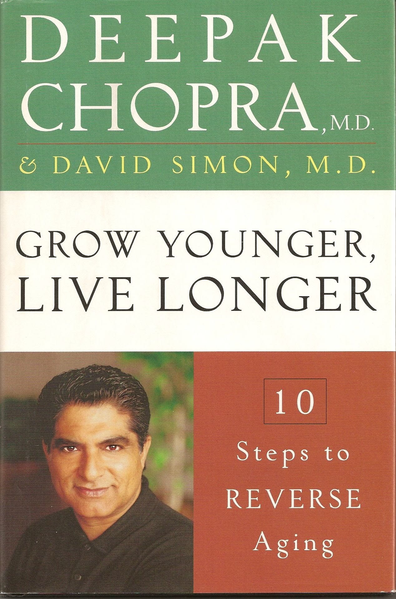 Grow Younger, Live Longer Ten Steps to Reverse Aging