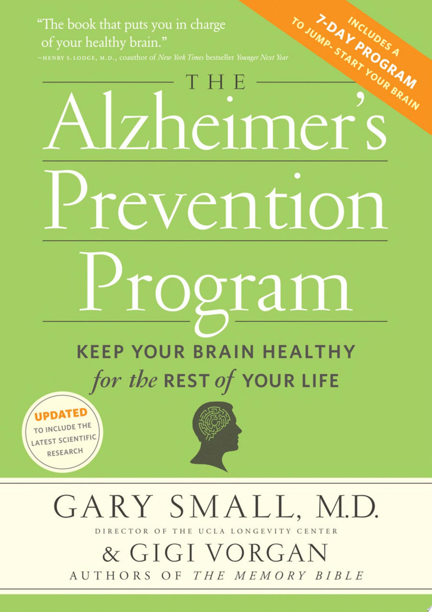 The Alzheimer's Prevention Program Keep Your Brain Healthy for the Rest of Your Life