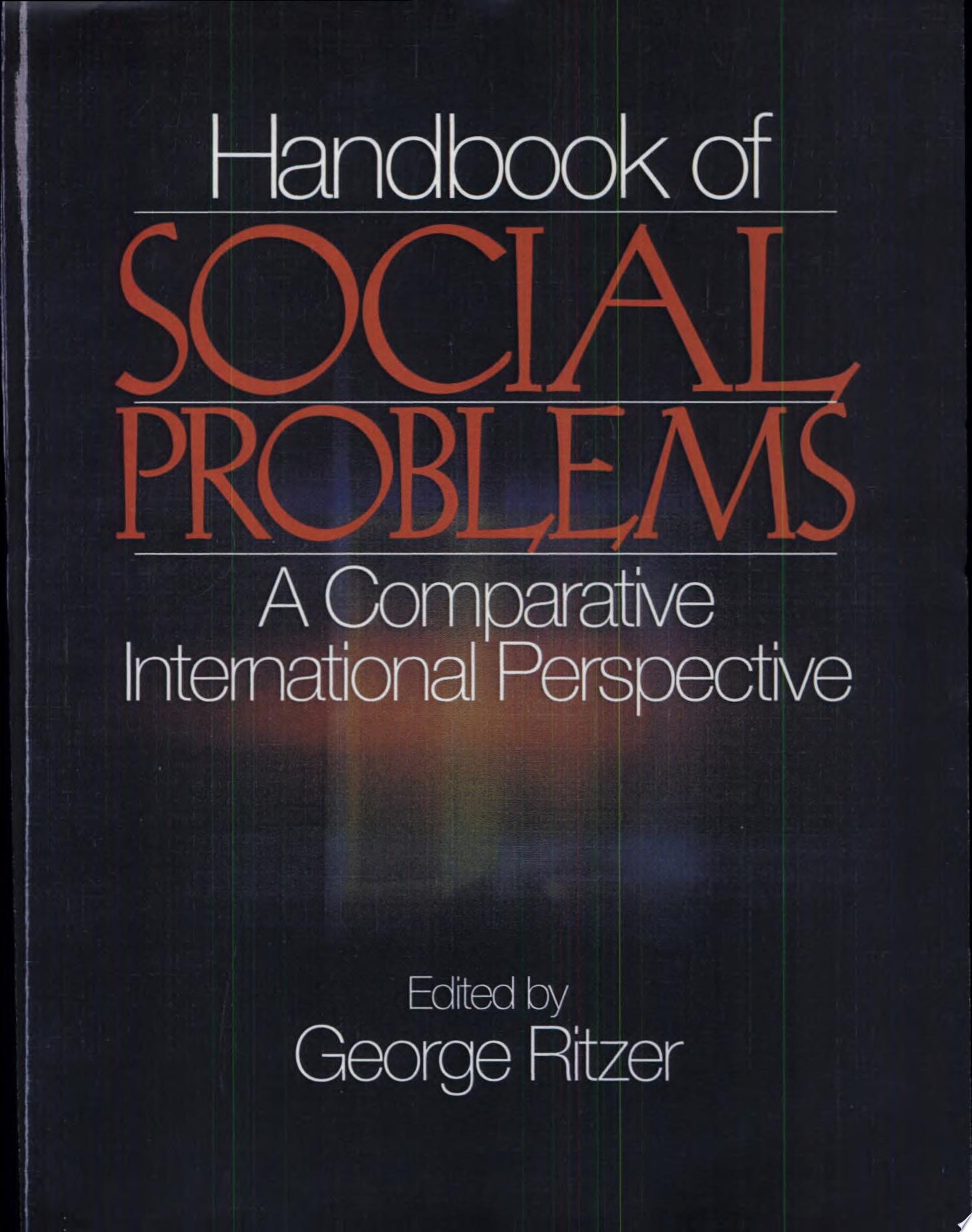 Handbook of Social Problems A Comparative International Perspective