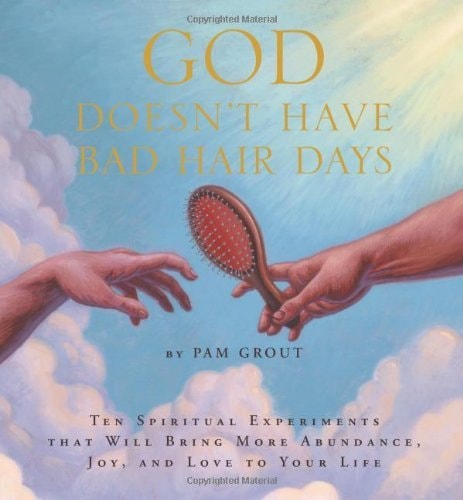God Doesn't Have Bad Hair Days