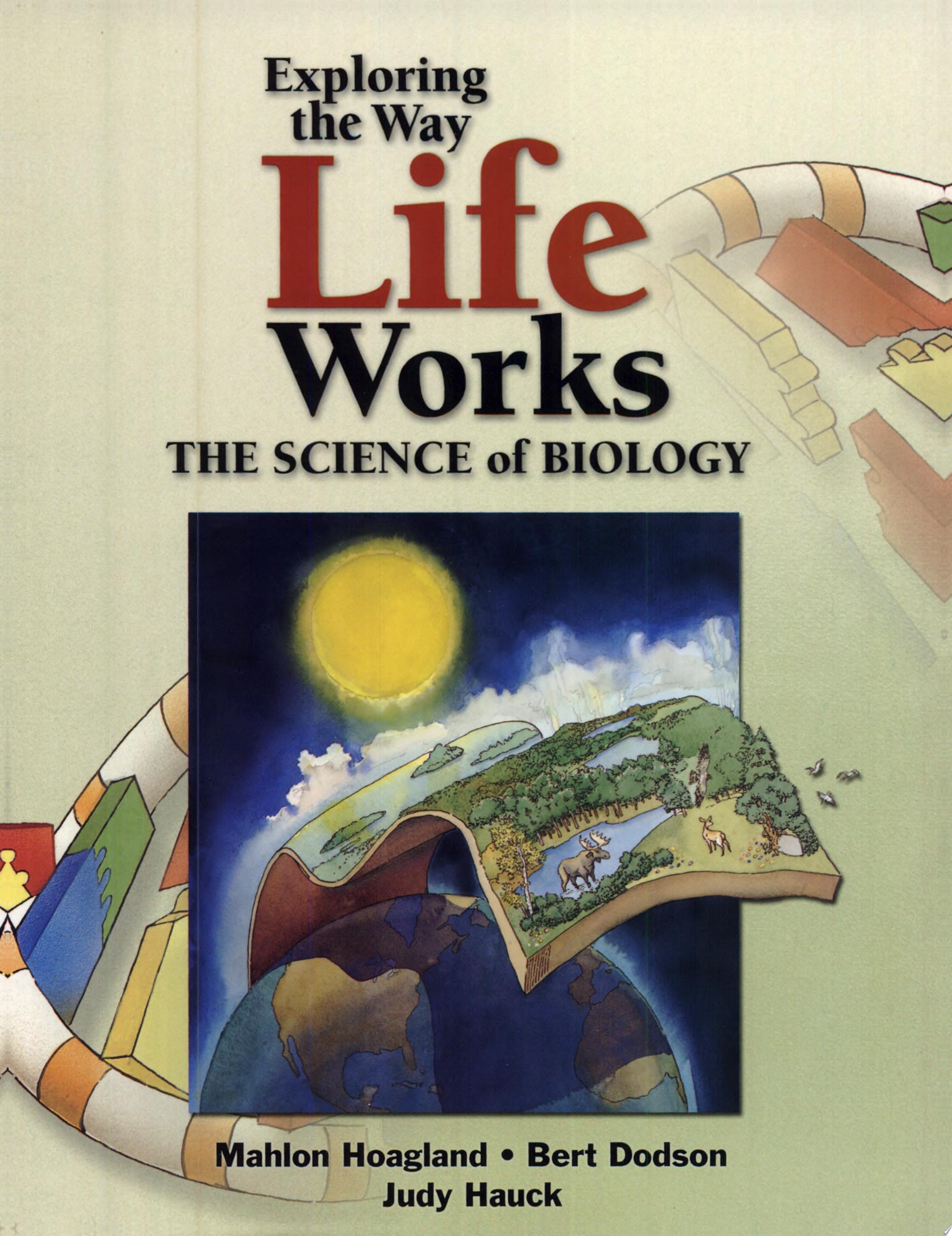 Exploring the Way Life Works The Science of Biology