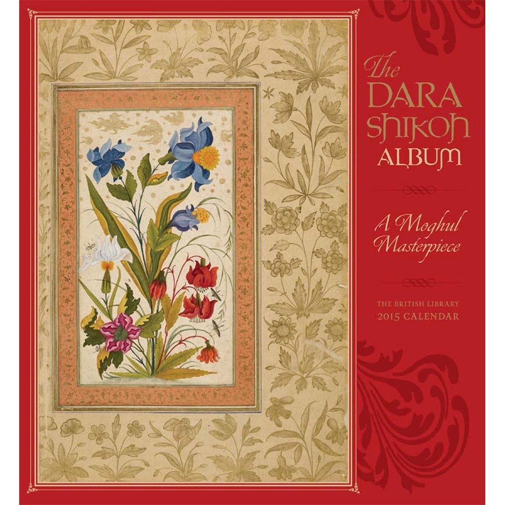 The Dara Shikoh Album 2015 Calendar