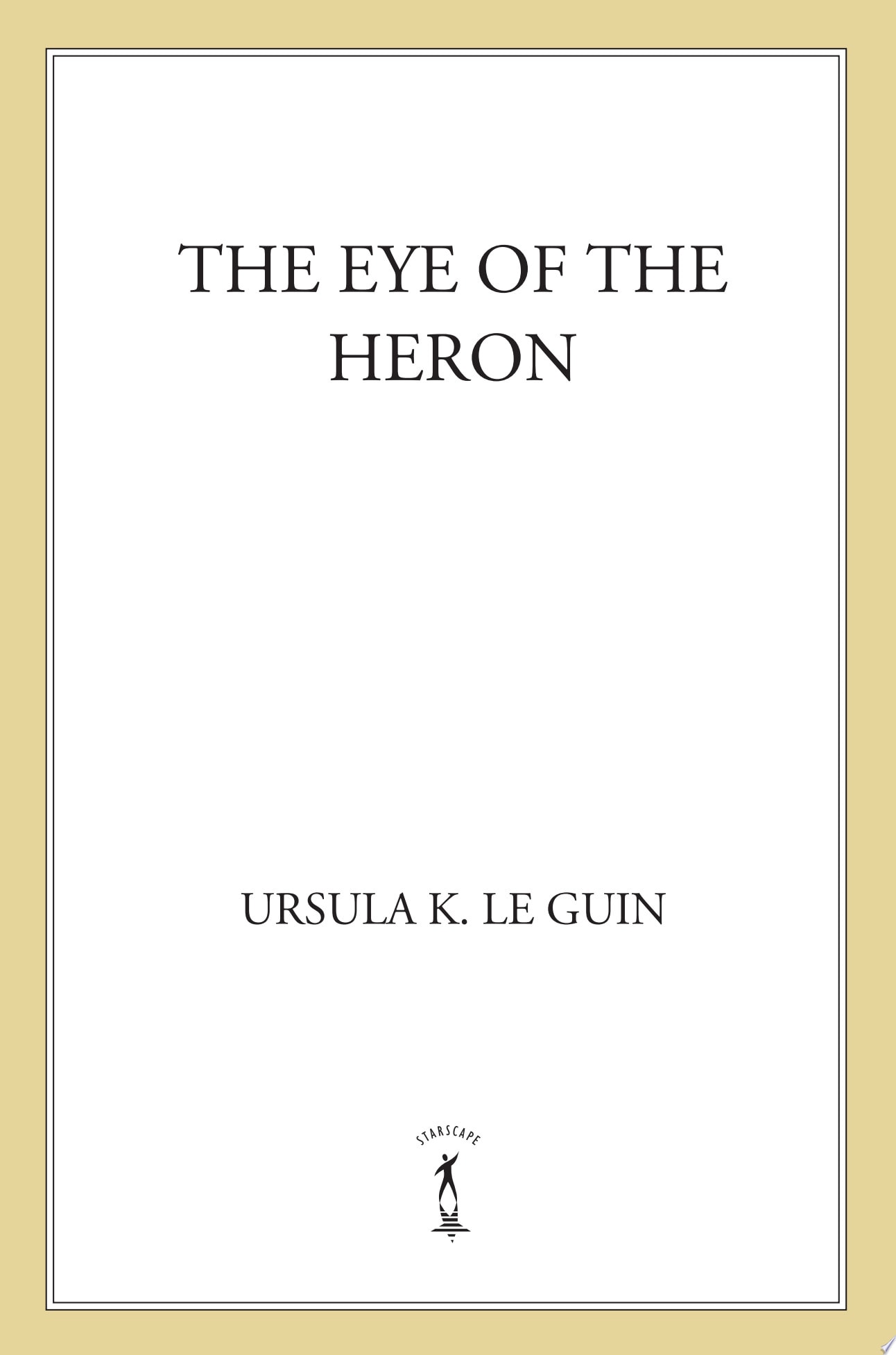 The Eye of the Heron