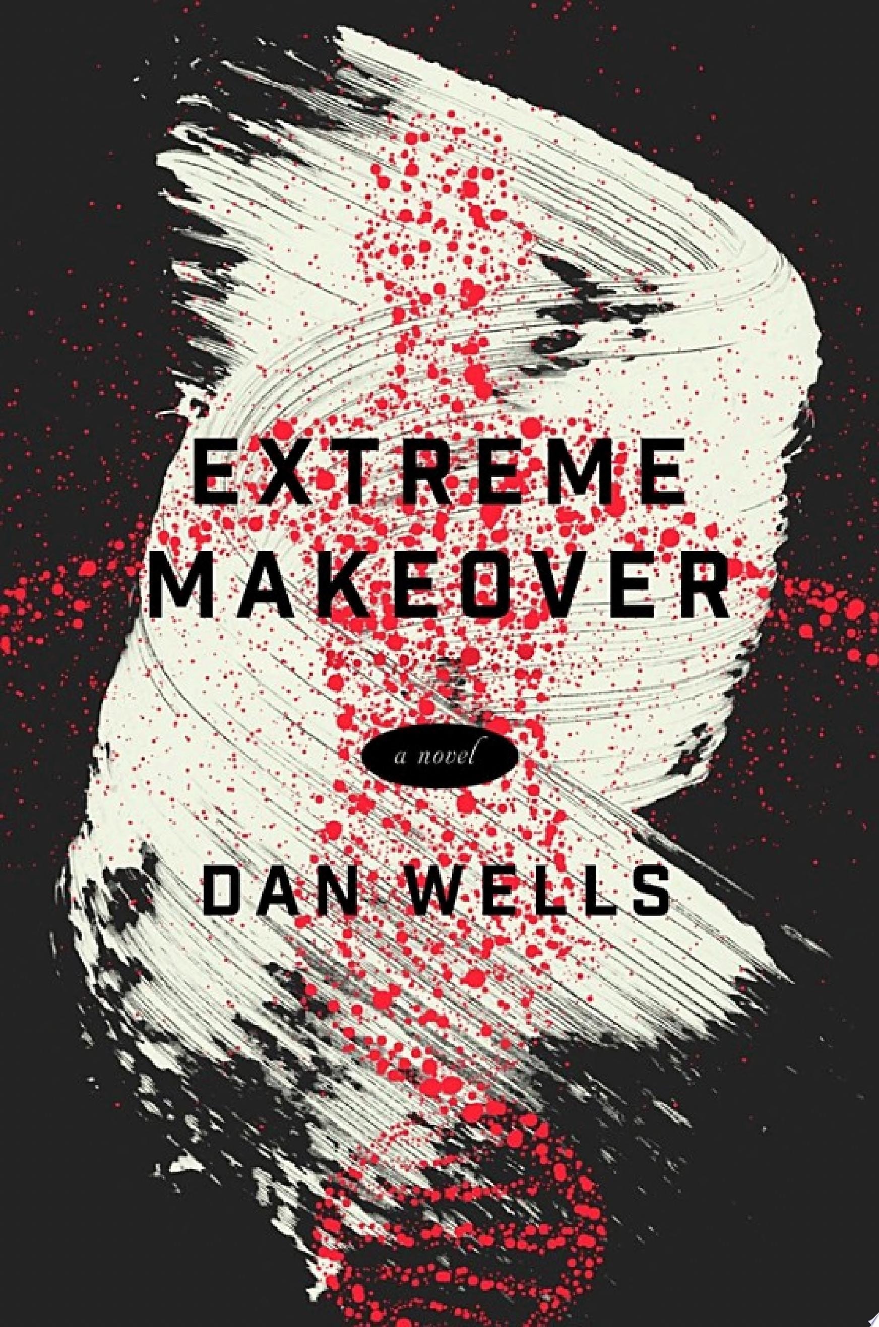 Extreme Makeover: Apocalypse Edition A Novel