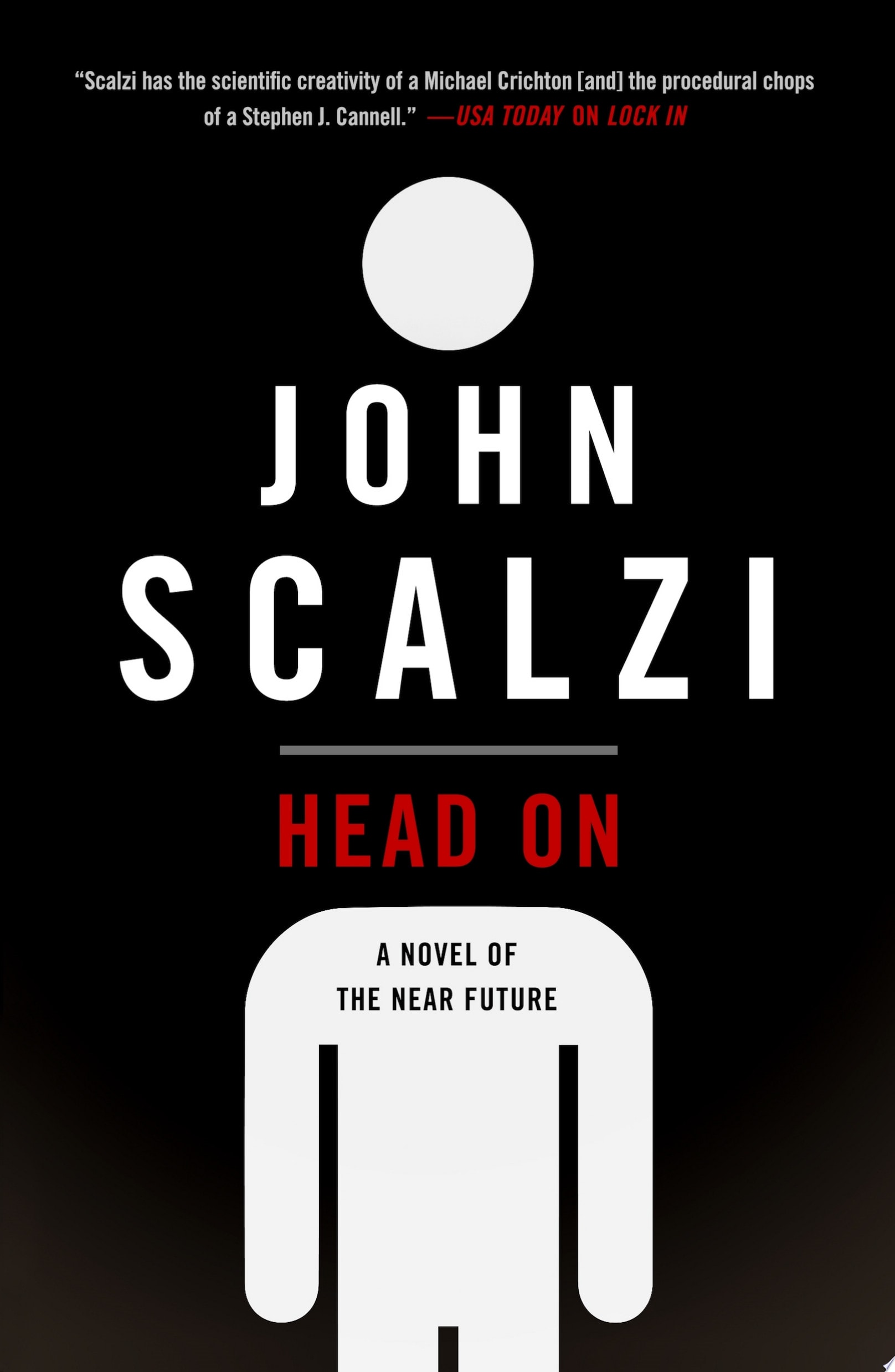 Head On A Novel of the Near Future