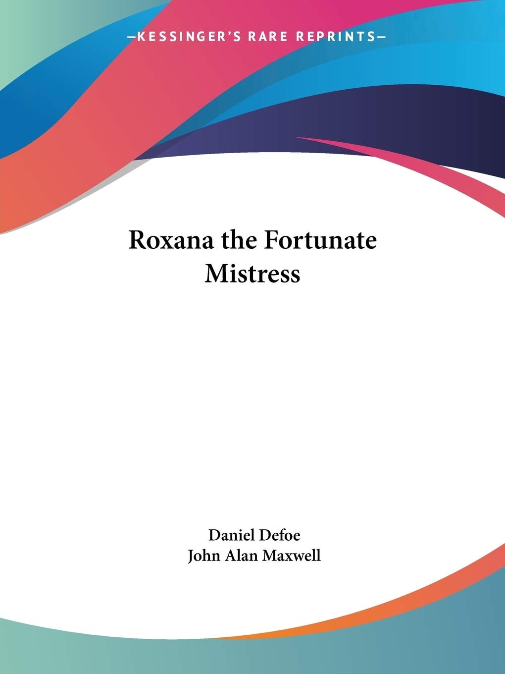 Roxana: The Fortunate Mistress