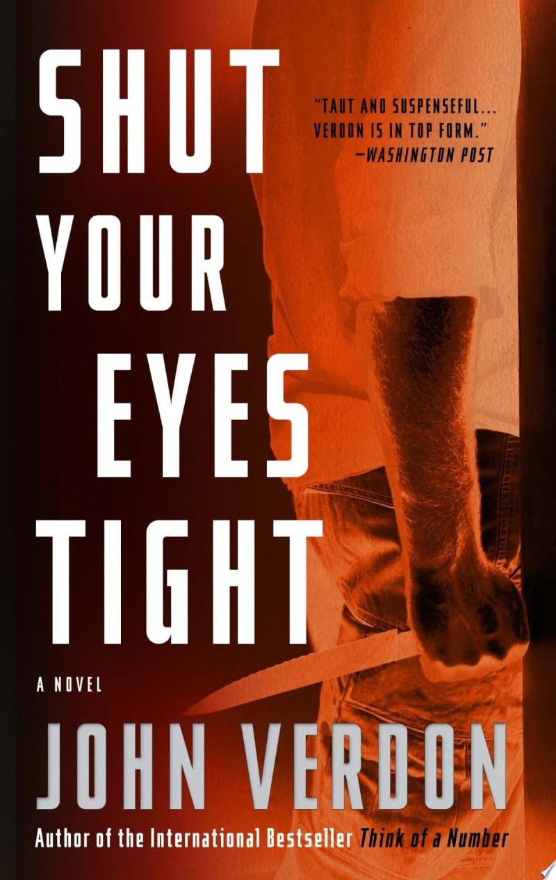 Shut Your Eyes Tight A Novel
