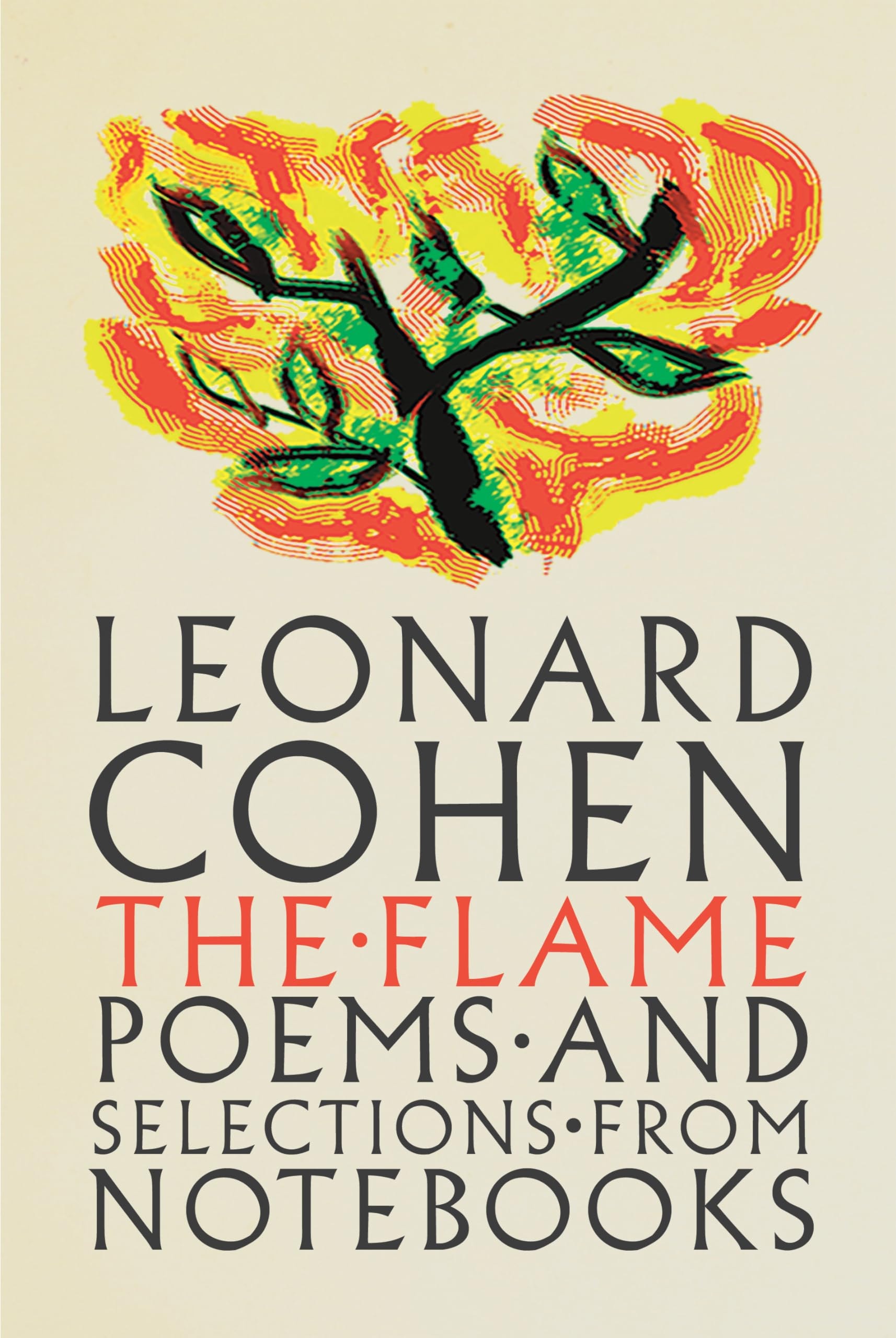 The Flame Poems and Selections From Notebooks