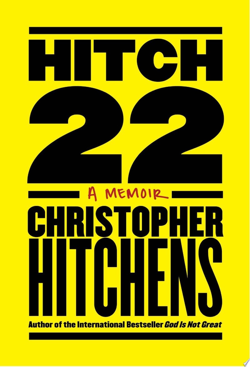 Hitch-22 Some Confessions and Contradictions