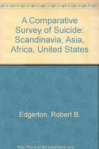 A Comparative Survey of Suicide Scandinavia, Asia, Africa, United States