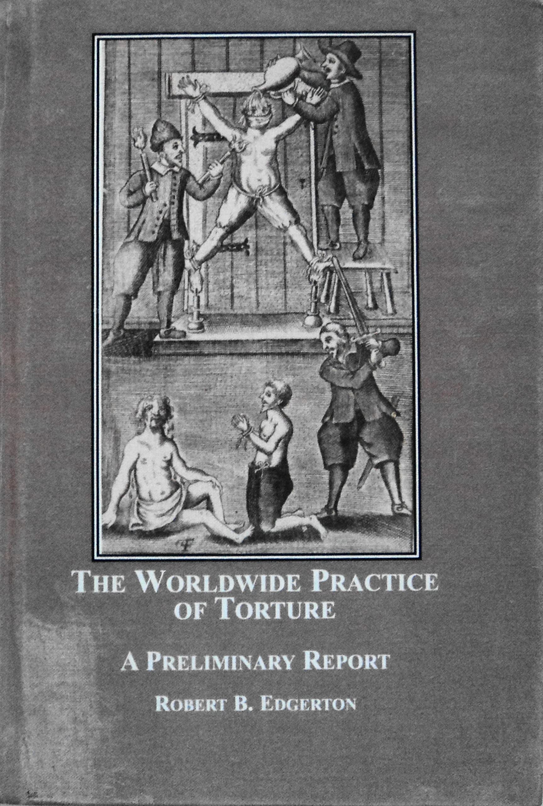 The Worldwide Practice of Torture A Preliminary Report