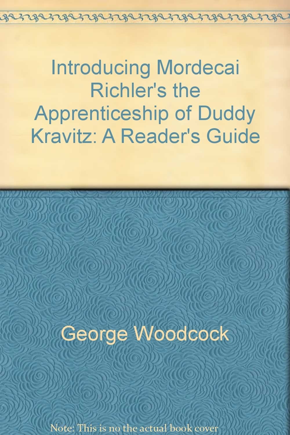 Introducing Mordecai Richler's the Apprenticeship of Duddy Kravitz A Reader's Guide