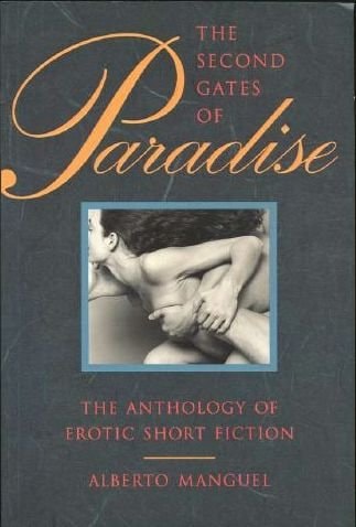 The Second Gates of Paradise The Anthology of Erotic Short Fiction