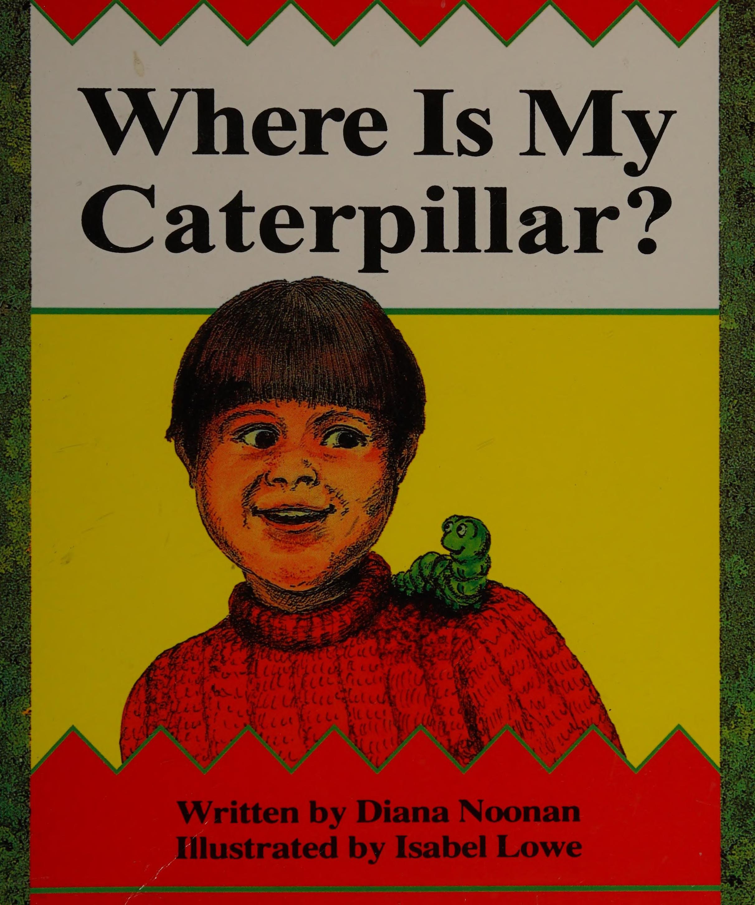 Wonder World, Where is My Caterpillar?