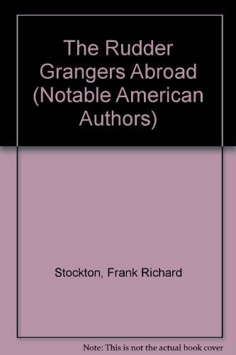 The Rudder Grangers Abroad