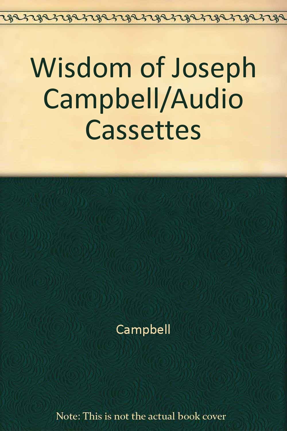 Wisdom of Joseph Campbell/Audio Cassettes