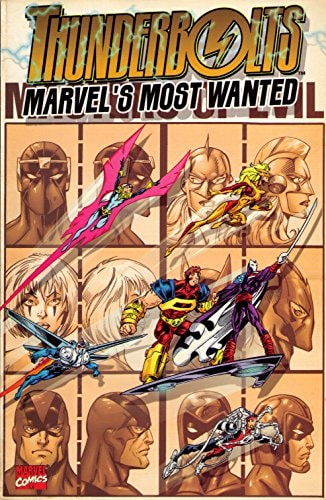 Thunderbolts Marvel's Most Wanted