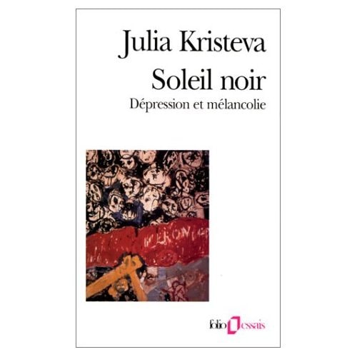 Soleil Noir Depression Et Melancholie