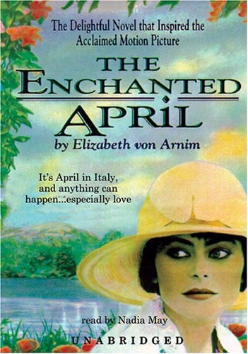 Enchanted April: Classic Collection