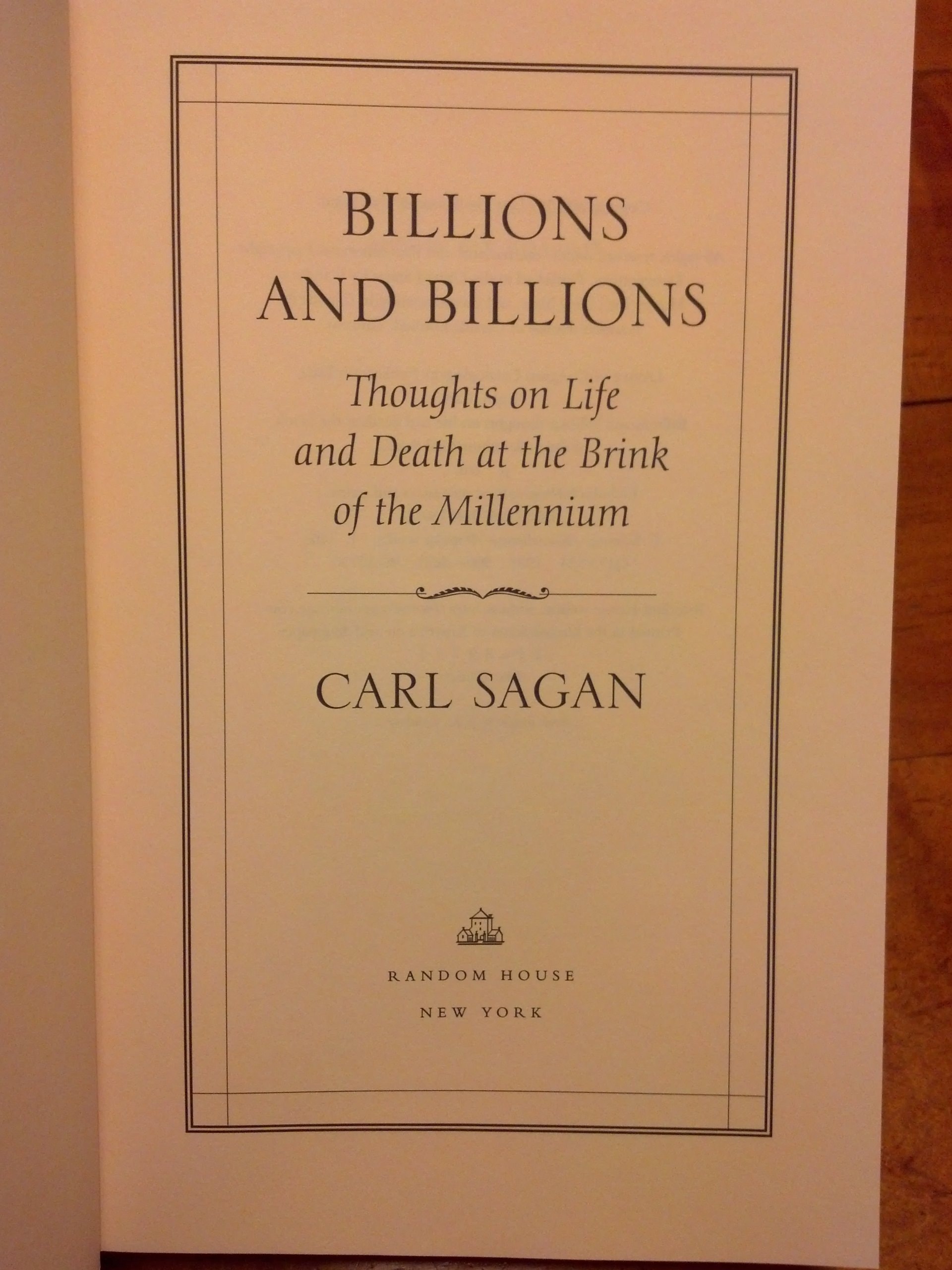 Billions and Billions Thoughts on Life and Death at the Brink of the Millennium