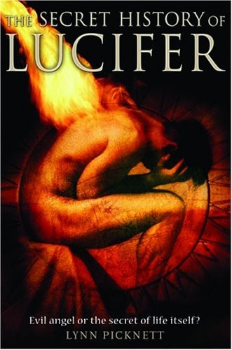 The Secret History of Lucifer Evil Angel or the Secret of Life Itself?