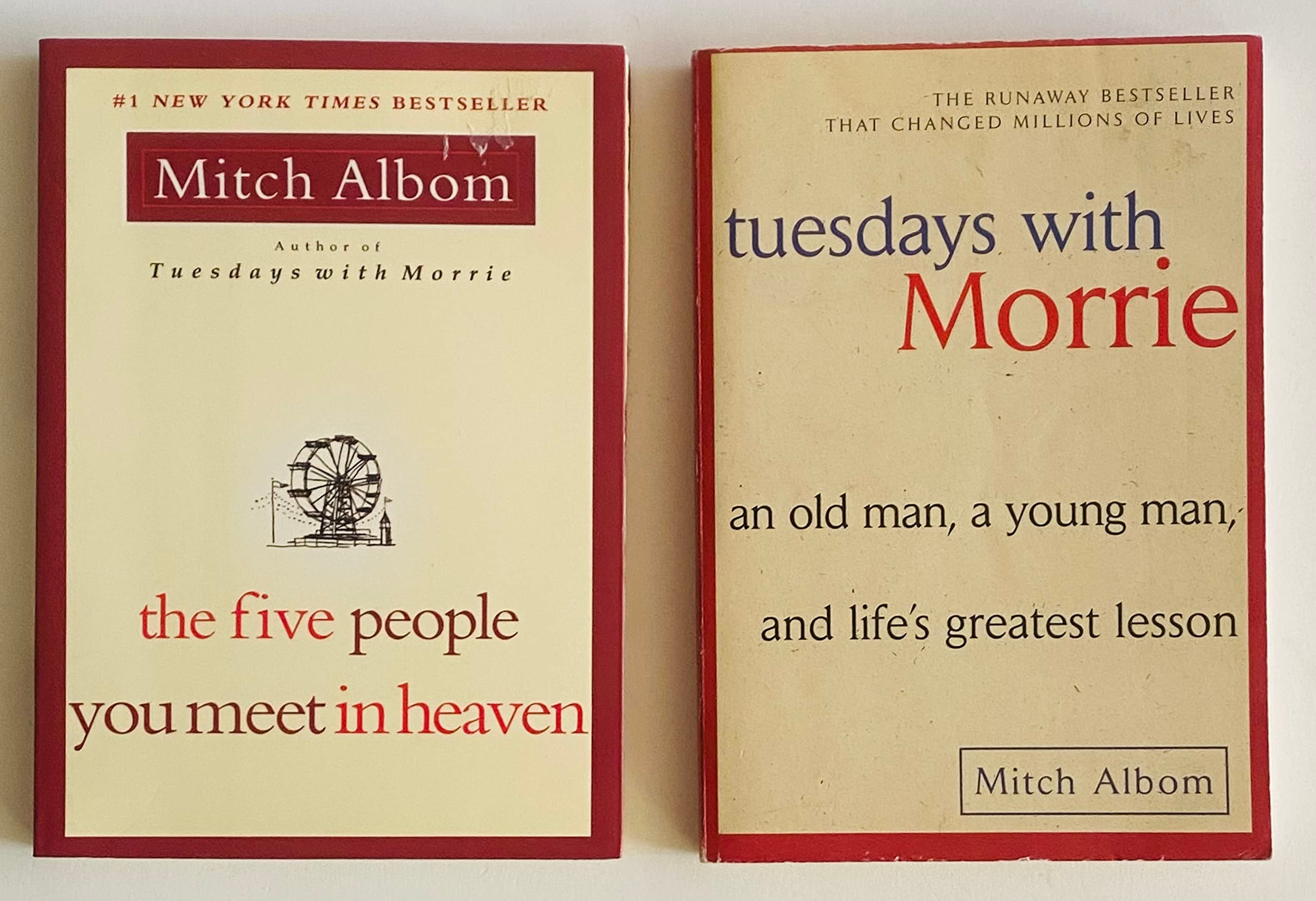 2 Books! 1) The Five People You Meet In Heaven 2) Tuesdays With Morrie