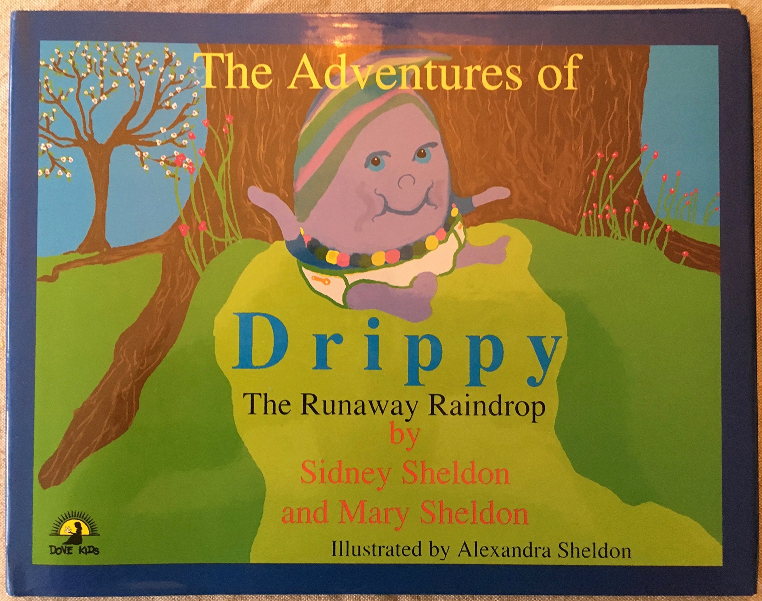 The Adventures of Drippy, the Runaway Raindrop