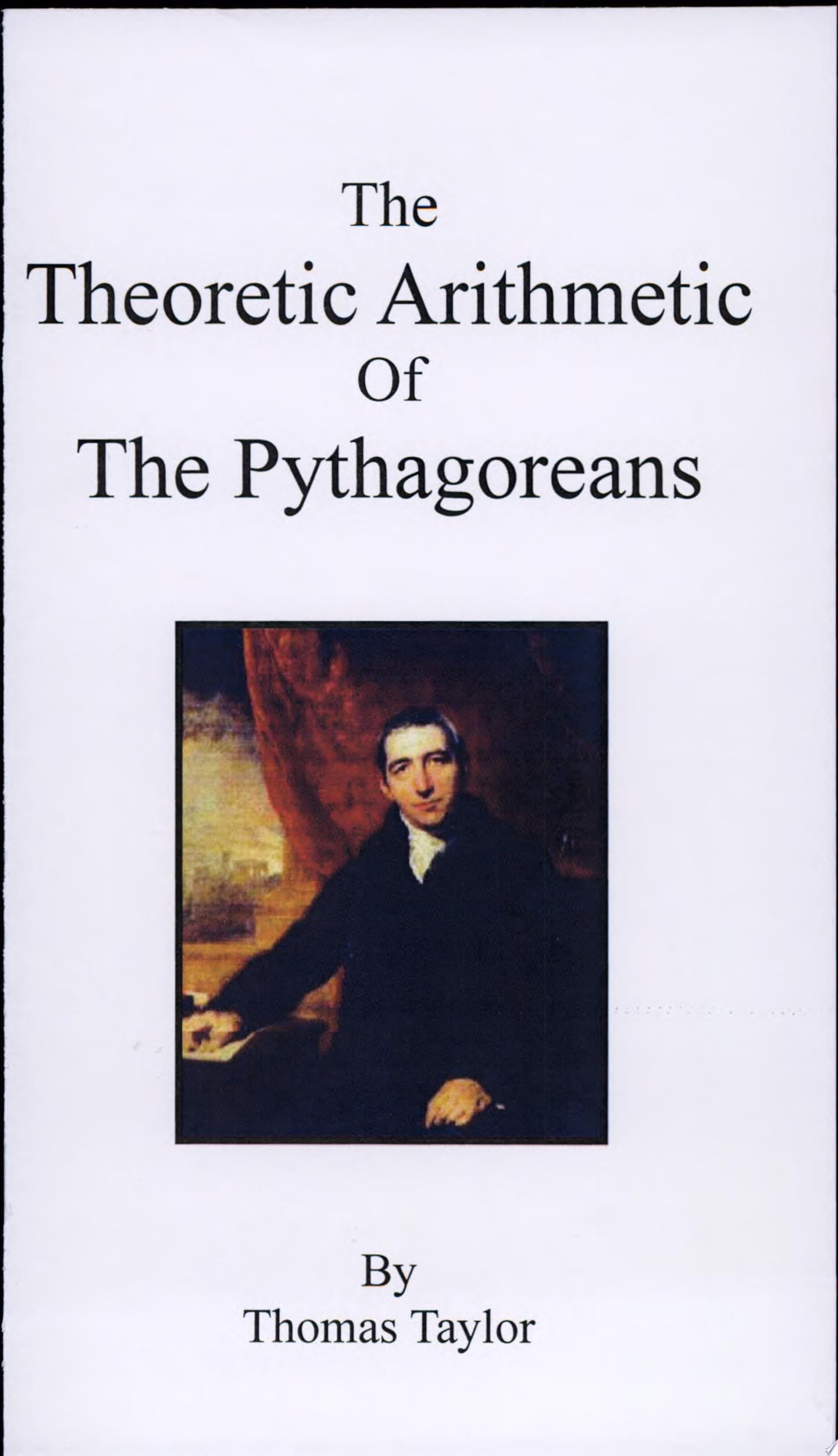 The Theoretic Arithmetic of the Pythagoreans