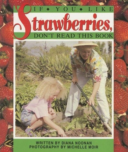 If You Like Strawberries, Don't Read This Book