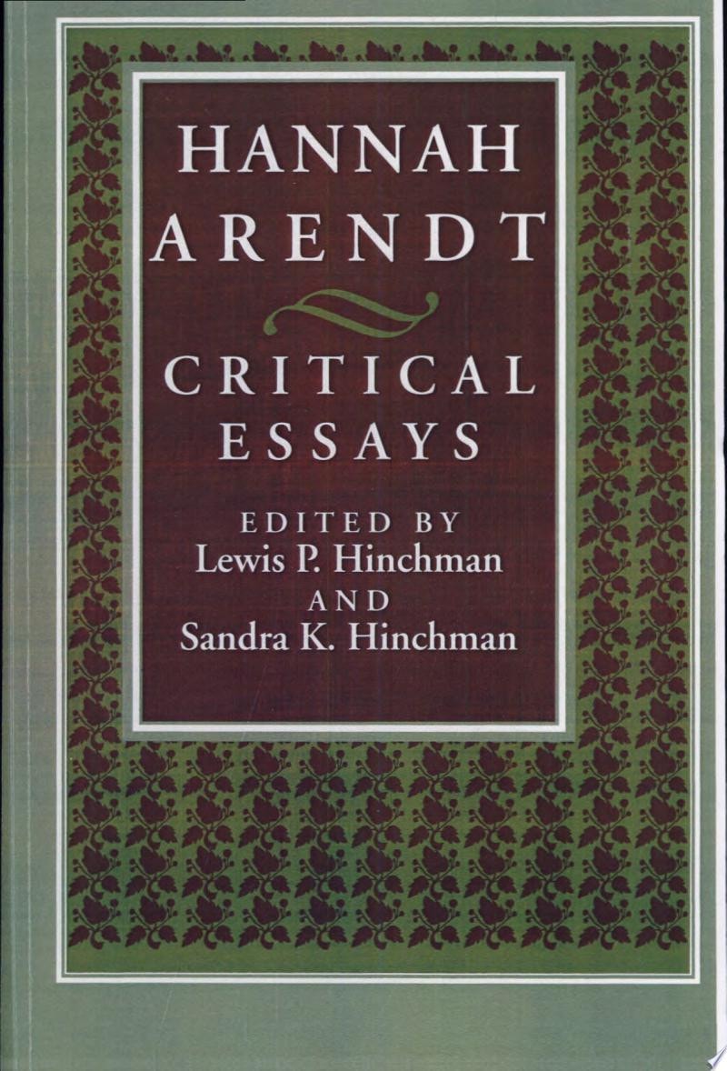 Hannah Arendt Critical Essays