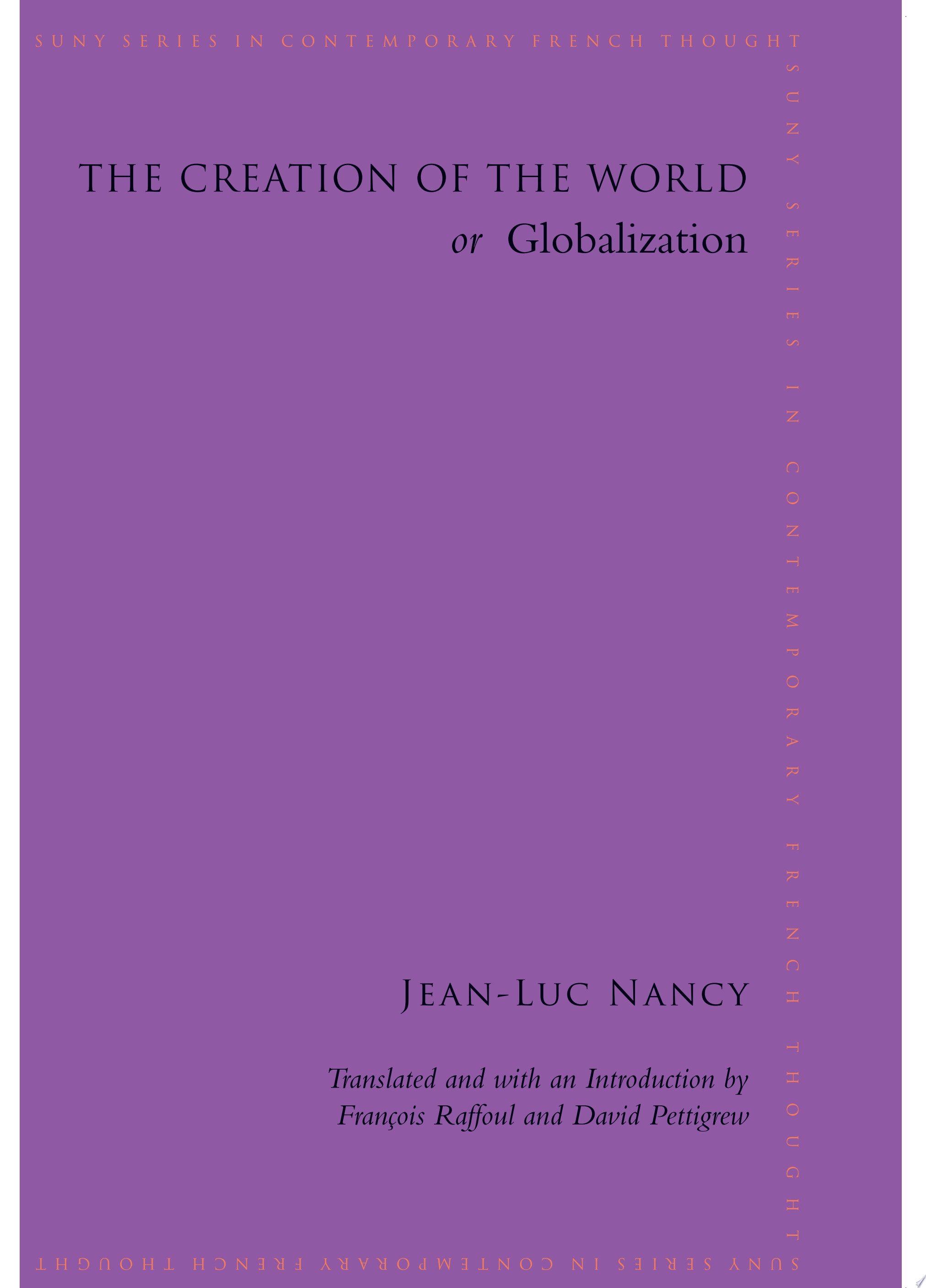 Creation of the World or Globalization, The