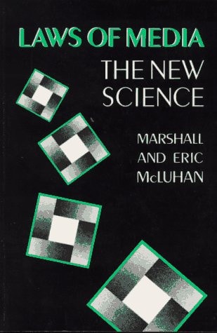Laws of Media The New Science