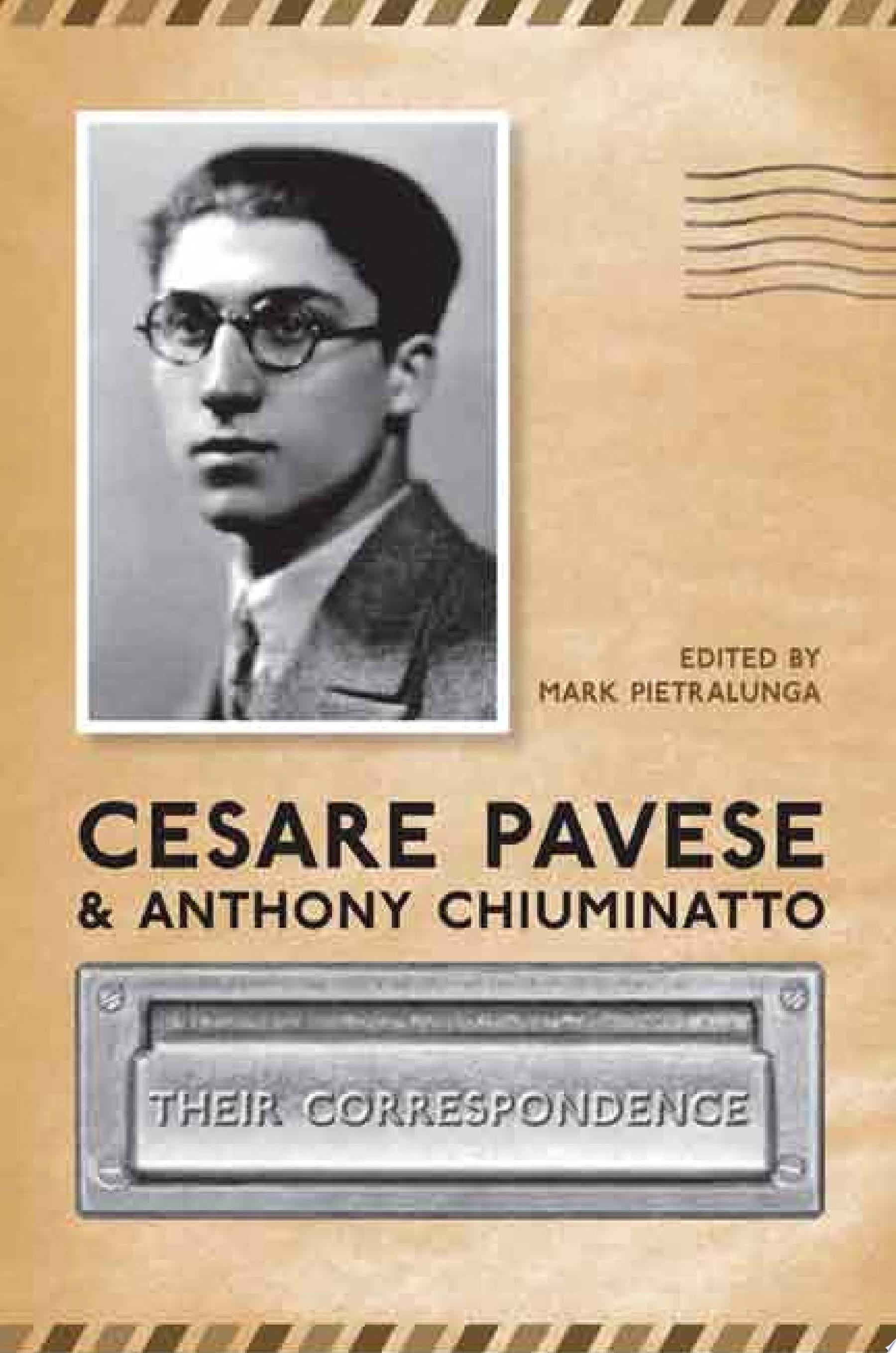 Cesare Pavese and Anthony Chiuminatto Their Correspondence