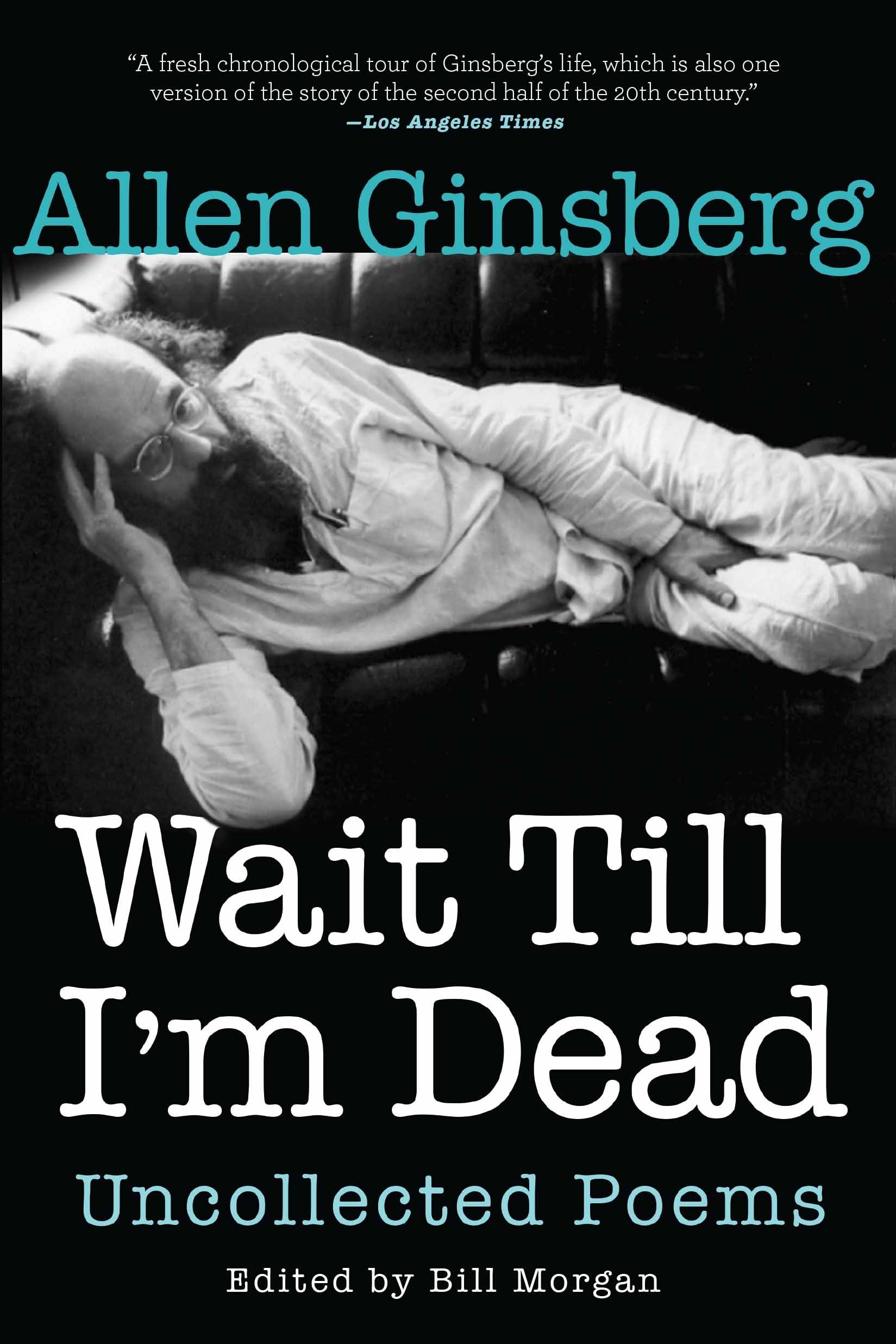Wait Till I'm Dead Uncollected Poems