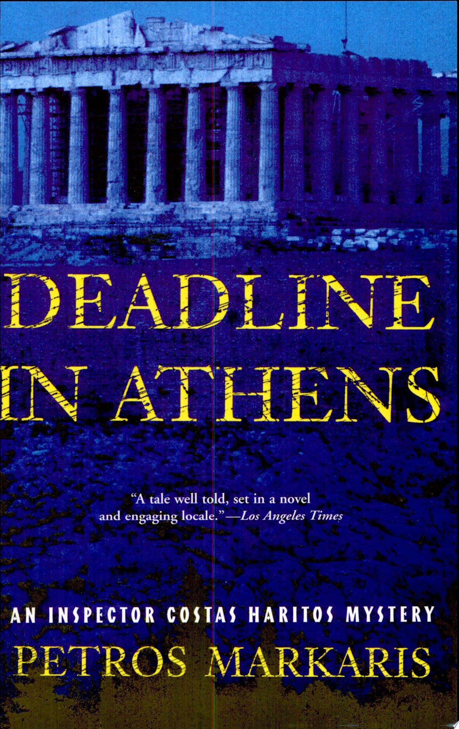 Deadline in Athens An Inspector Costas Haritos Mystery