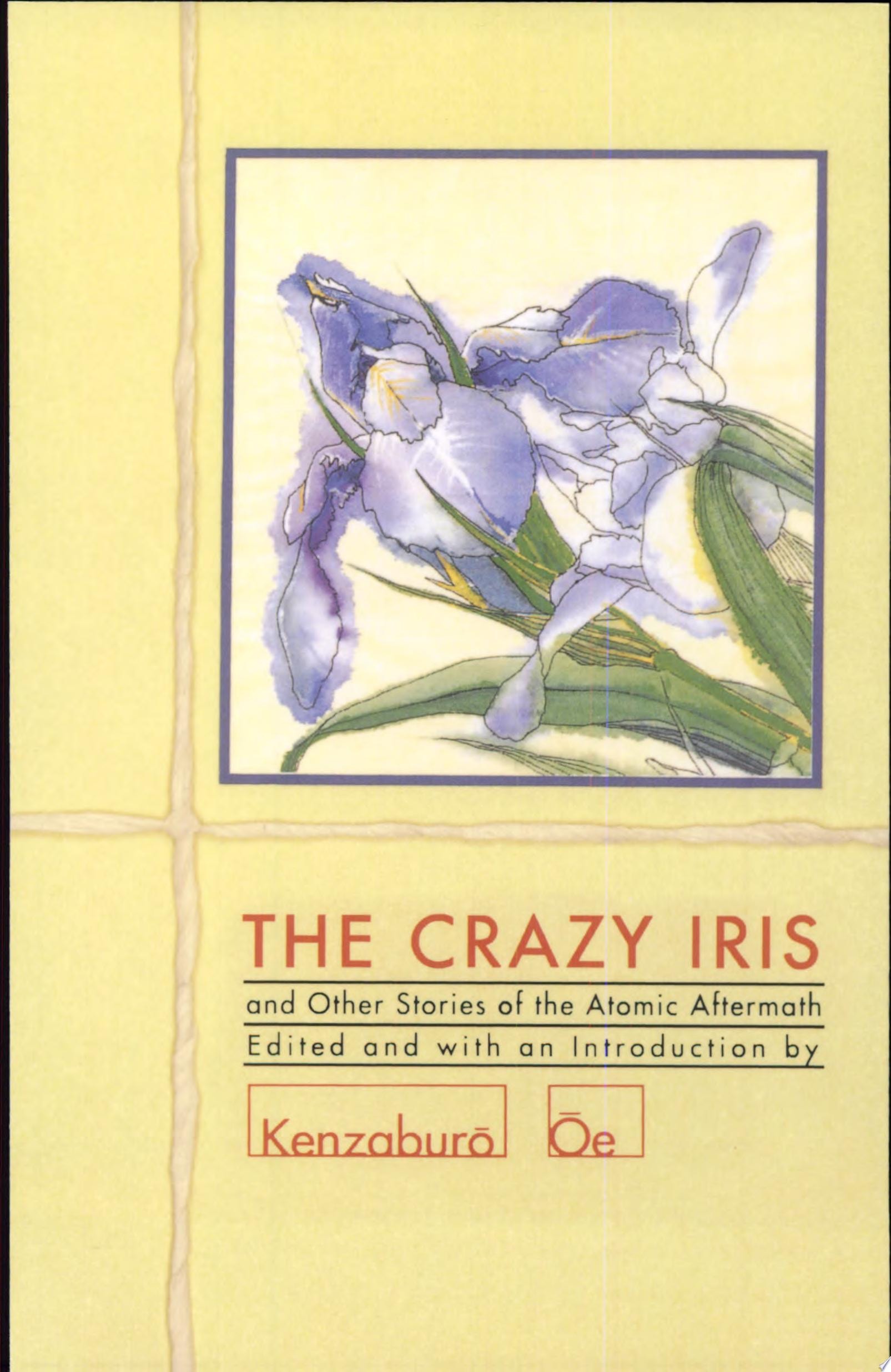 The Crazy Iris and Other Stories of the Atomic Aftermath